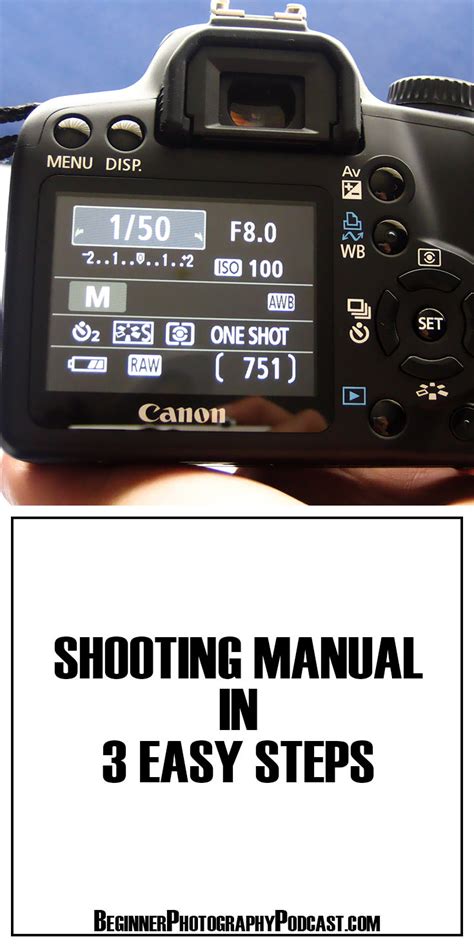 Shooting Manual In 3 Easy Steps — The Beginner Photography Podcast