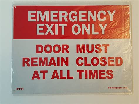 Emergency Exit Door Must Remain Closed At All Times Sign Aluminum