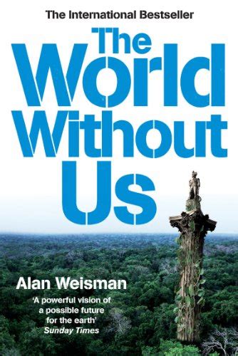 The World Without Us English Edition Ebook Weisman Alan Amazonde