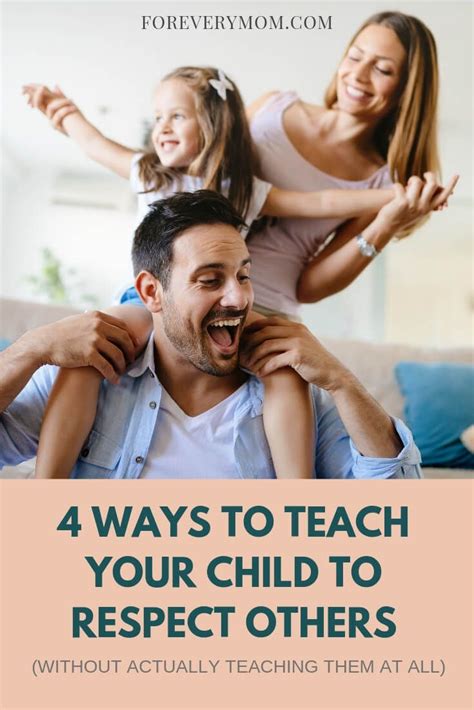 4 Ways To Teach Your Child To Respect Others Without Actually Teaching