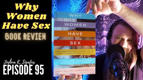 Why Women Have Sex Cindy Meston And David Buss Book Review Youtube