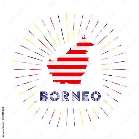 Borneo Sunburst Badge The Island Sign With Map Of Borneo With