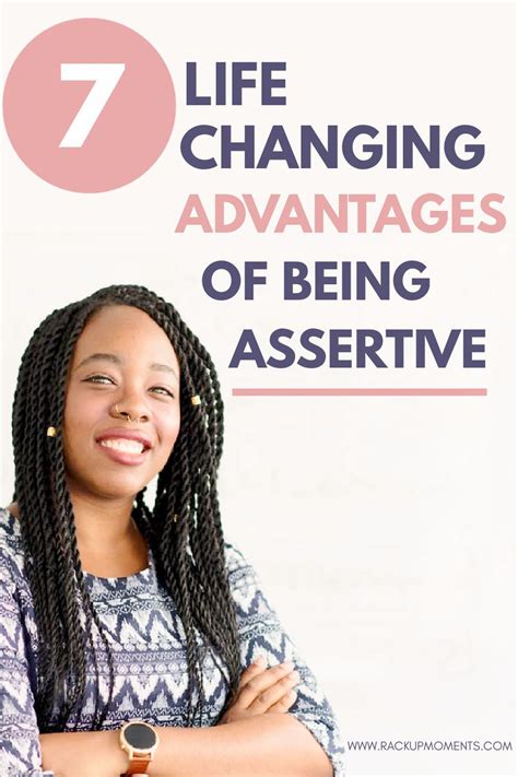 Life Changing Advantages Of Being Assertive Assertiveness Life