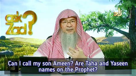 Are Taha And Yaseen Names Of The Prophet Can We Name Our Sons Taha