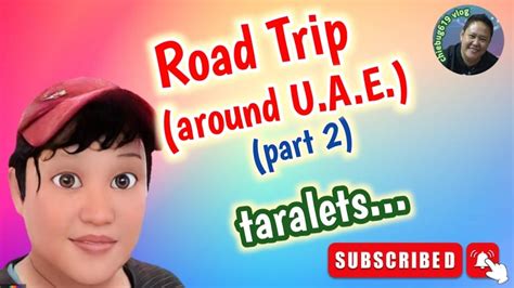 Road Trip Sa U A E Part 2 Youtube