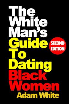 Interracialbook My Books About Interracial Dating For White Men And Black Women