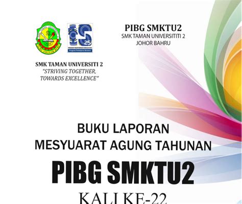 Buku Laporan Mesyuarat Agung Tahunan Pibg Smktu2 Kali Ke 22 2023