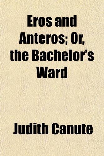 Buy Eros And Anteros Or The Bachelor S Ward Book Online At Low Prices In India Eros And