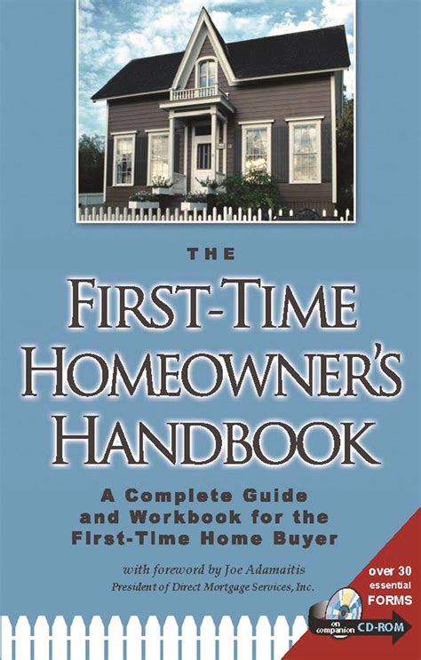 The First Time Homeowners Handbook A Complete Guide And Workbook For