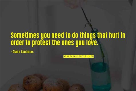 Sometimes We Hurt The Ones We Love Quotes Top 3 Famous Quotes About