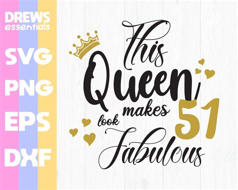 Birthday Queen SVG 51 And Fabulous SVG 51st Birthday SVG For Women 51st