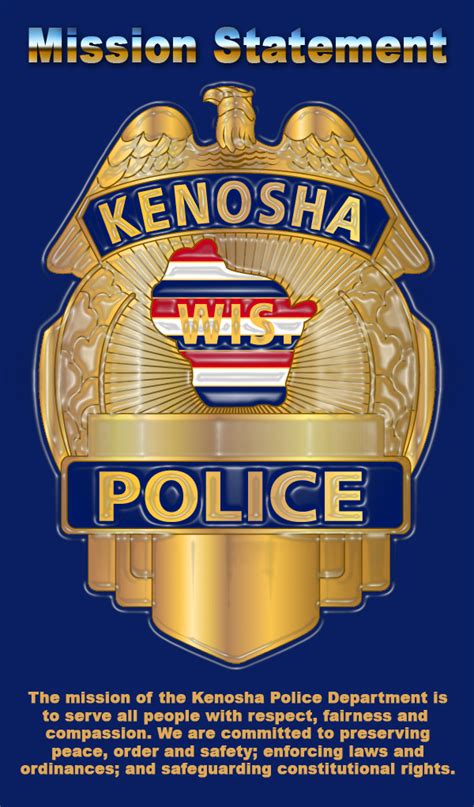 To write a police statement, list your contact information, specific details about the crime, such as write physical descriptions of the people involved, make a statement about what you witnessed and. Mission Statement - City of Kenosha