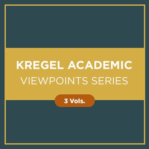 Kregel Academic Viewpoints Series 3 Vols Logos Bible Software
