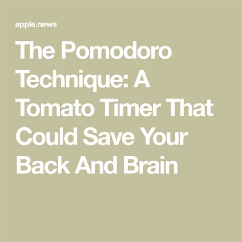 The Pomodoro Technique A Tomato Timer That Could Save Your Back And