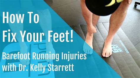 Barefoot Running Injuries How To Fix And Strengthen Your Feet Youtube