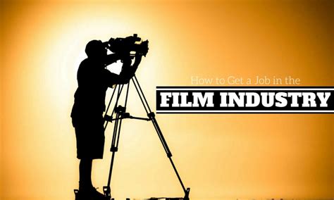 How To Get A Job In The Film Industry Best Guide Wisestep
