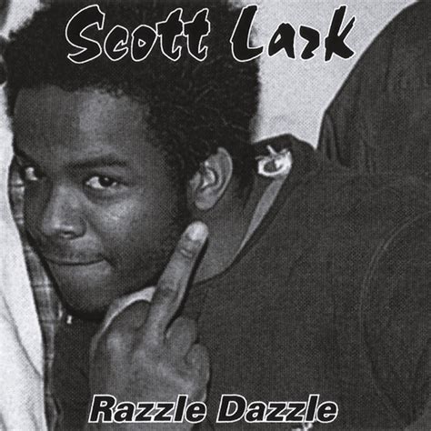 Scott Lark Razzle Dazzle 1996 ~ Mediasurferch