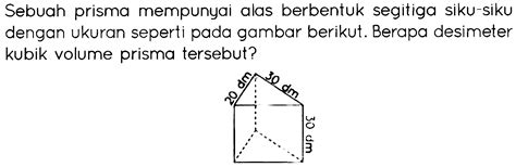 Sebuah Prisma Mempunyai Alas Berbentuk Segitiga Siku Siku