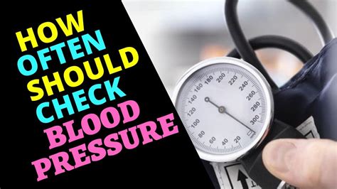 How Often Should I Check My Blood Pressure Checking Blood Pressure