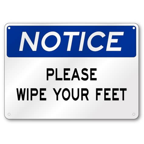 Please Wipe Your Feet Notice Sign Osha 040 Thick Aluminum Ss042667