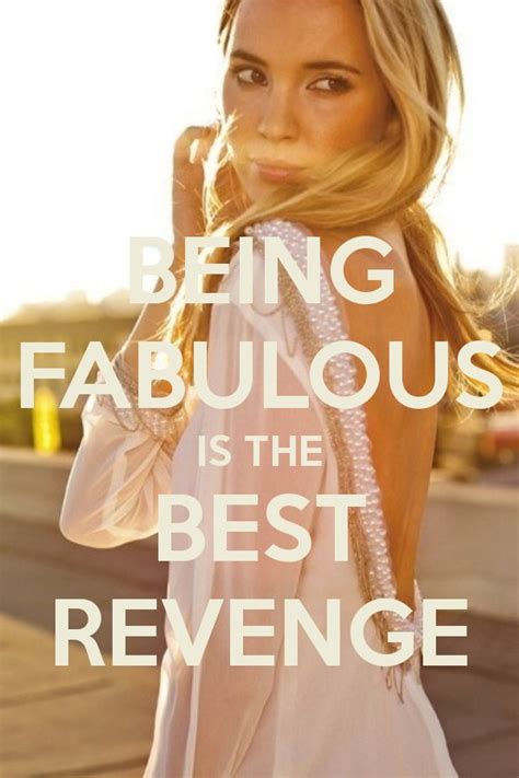 Quotes About Being Fabulous Quotesgram