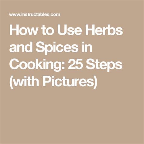 How To Use Herbs And Spices In Cooking Spices Herbs Cooking