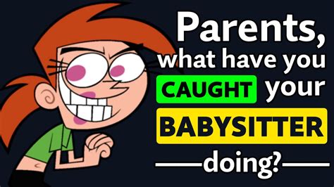 Parents With Nanny Cams What Have You CAUGHT Your BABYSITTER Doing Reddit Podcast YouTube