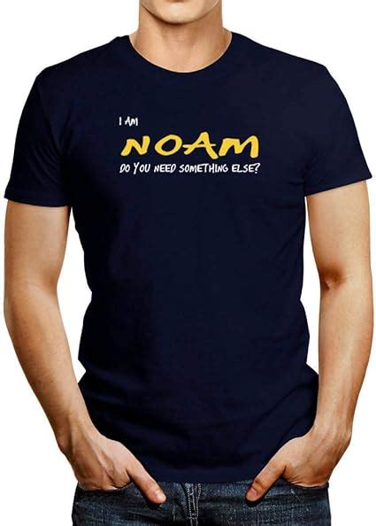 Idakoos I Am Noam Do You Need Something Else T Shirt Clothing