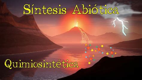 💥 Teoría De La Síntesis Abiótica O Quimiosintética 💥 Fácil Y Rápido BiologÍa Youtube