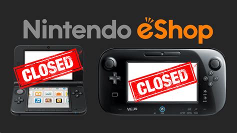The Nintendo 3ds And Wii U Eshop Are Now Closed Gameluster