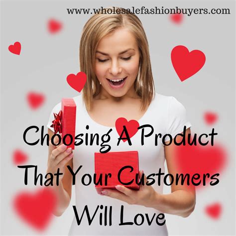 Choosing A Product That Your Customers Will Love Love Customer Chosen