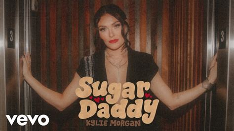 Kylie Morgan Sugar Daddy Official Audio Youtube