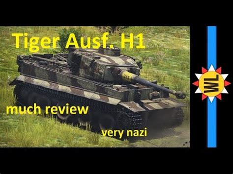Tiger H User Guide Review War Thunder Wellgunlegend Youtube