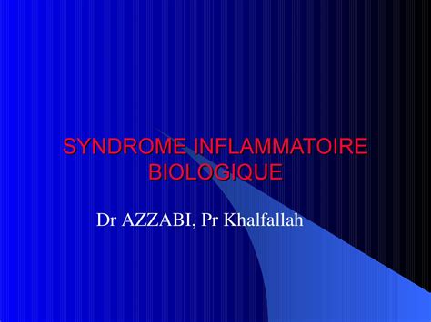 SYNDROME INFLAMMATOIRE BIOLOGIQUE by med vision  Issuu