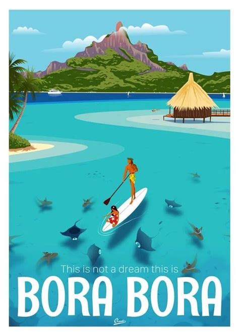Bora Bora ~ Damien Clavé Travel Posters Retro Travel Poster Vintage