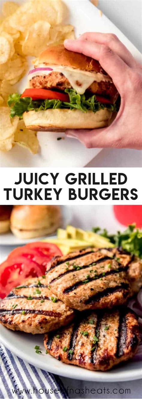 Moist And Juicy Grilled Turkey Burgers House Of Nash Eats