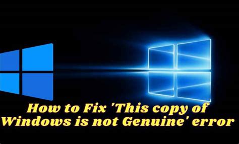 6 Ways To Fix This Copy Of Windows Is Not Genuine 2023 Technowizah