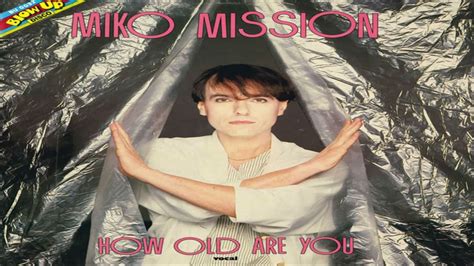 Miko Mission How Old Are You Extended Version Youtube