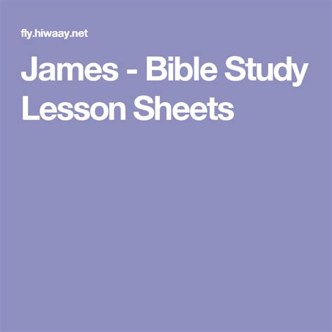 James Bible Study Lesson Sheets Bible Study Lessons Book Of James Bible Study