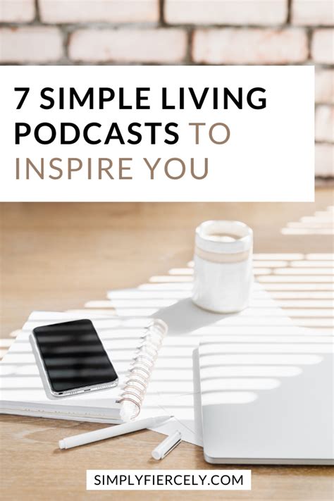 7 Simple Living Podcasts To Inspire You Simple Living Podcasts