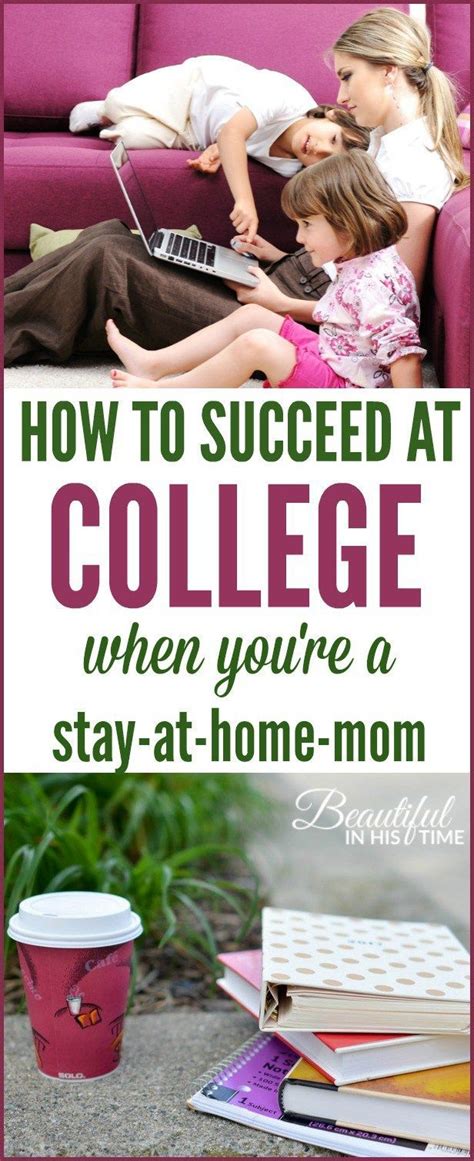 How To Succeed At College When Youre A Stay At Home Mom College Mom