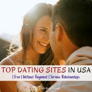 10 Top Dating Sites In USA Free Without Payment Serious
