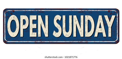 266 Open Sunday Sign Stock Illustrations Images And Vectors Shutterstock