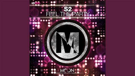 Feel The Party Original Mix Youtube