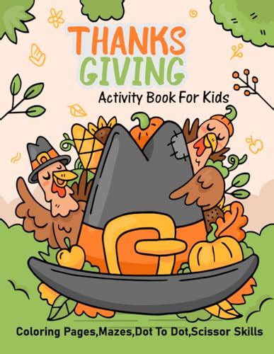 Thanksgiving Activity Book For Kids Thanksgiving Edition Dot Merkers