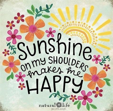 Pin by cutesince75 on Calif rnia | Natural life quotes, Sunshine quotes