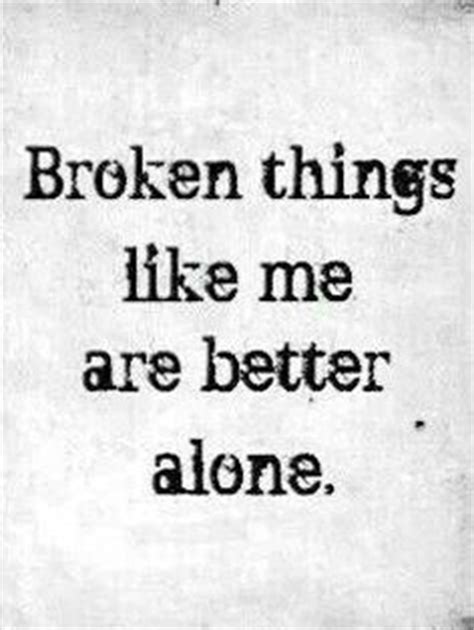 Access 170 of the best loneliness quotes today. Quotes About Broken Things. QuotesGram