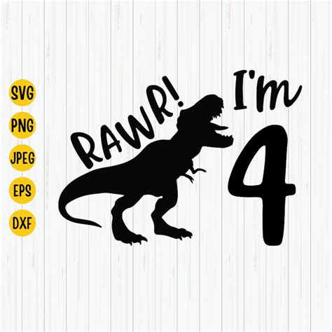 Rawr Im 4 Svg Fourth Birthday Svg Dinosaur Birthday Etsy