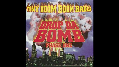Tony Boom Boom Badea Drop Da Bomb Youtube