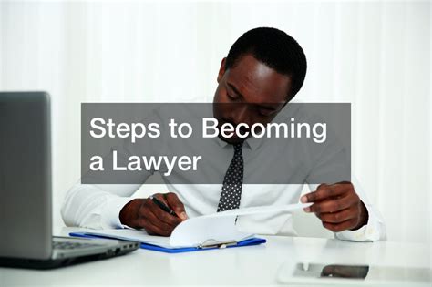 Steps To Becoming A Lawyer United States Laws